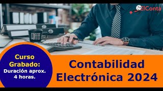 Contabilidad electrónica en 2024 [upl. by Evets320]