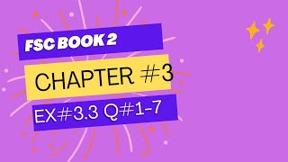 Fsc book 2 chapter 3 exercises 33 Q 17 study maths [upl. by Elvera]