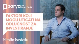 Faktori koji mogu uticati na odlučnost za investiranje  ZoryaBio Talks [upl. by Yenaj797]