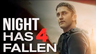 Has Fallen 4 Night Has Fallen 2024 Movie Updates  Gerard Butler Morgan F  Facts And Review [upl. by Ignatzia]