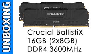 Crucial BallistiX 16GB 2x8GB DDR4 3600MHz CL16 Unboxing [upl. by Lybis305]