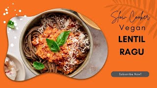 Slow Cooker Vegan Lentil Ragu Recipe [upl. by Lucine]