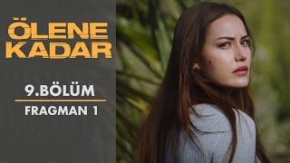 Ölene Kadar  9Bölüm  Fragman 1 [upl. by Caras]