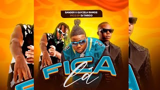 Bander ft G Fash  Fica Lá  Lyric Video  Prod By Dj Tarico [upl. by Kinata]