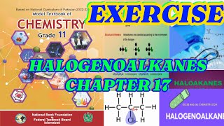 HALOGENOALKANES🌴🥀CHAPTER 17🌹EXERCISE🧪SOLUTION✨🌴CHEMISTRY✨🌟CLASS 11🥀 NBF✈️FEDERAL BOARD [upl. by Nosniv]