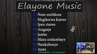 ELAYONE Music Greatest gospel songs 2021  Best praise and worship songs 2021 [upl. by Lud]