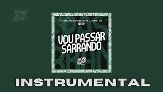 INSTRUMENTAL  VOU PASSAR SARRANDOMC BF DJ Mazzay TIKTOK VIRAL SONG FUNK BRASIL [upl. by Donalt665]