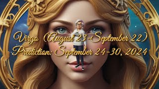 Virgo Prediction September 24September 302024IAMVISION1963 [upl. by Iturhs]