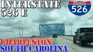 I526 East  Charleston  South Carolina  4K Highway Drive  2024 [upl. by Nynahs]