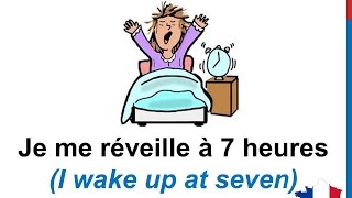 French Lesson 32  Describe your DAILY ROUTINE in French Daily Life Habits Le quotidien La rutina [upl. by Lundquist]