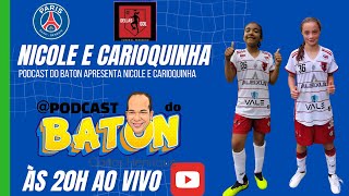 APRESENTA FUTEBOL FEMININO NO  Podcast do Baton 01 [upl. by Tewell726]