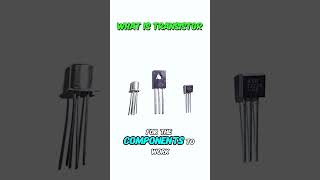 What is a transistor  transistor transistors electroniccomponents [upl. by Alemak]