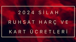 2024 Yılı Silah Ruhsat Harç Bedelleri [upl. by Ayotas958]