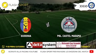 ⚽️ Guidonia vs Pol Castel Madama  1ª giornata Prima Categoria 2425 [upl. by Barrow]