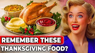 10 Delicious Thanksgiving Foods That Faded Into History [upl. by Rech]