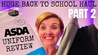 ASDA SUPERMARKET SCHOOL UNIFORM REVIEW  HUGE BACK TO SCHOOL HAUL  PART 2 [upl. by Carleen]