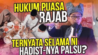 Hukum Puasa Bulan Rajab Ternyata Selama Ini Kita Pakai Hadist Palsu  Ustadz Adi Hidayat LC MA [upl. by Nnairrehs433]