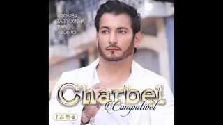 Charbel  Romeu amp Julieta  Audio [upl. by Roslyn820]