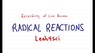 Radical Reactions Live Recording Organic Chemistry Review amp Practice Session [upl. by Ennalorac]