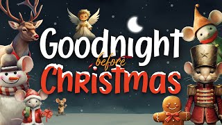 Goodnight Before Christmas Festive Bedtime Story for Kids with Cosy Fireplace Ambience 🎄🔥 [upl. by Madancy]