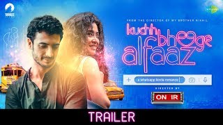 Official Trailer  Kuchh Bheege Alfaaz  Onir  Zain Khan Durrani  Geetanjali Thapa  Yoodlee Films [upl. by Enahpad254]