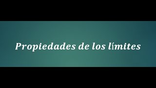 4 Propiedades de los límites [upl. by Kisor]