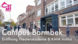 CAMPUS BARMBEK  Theaterakademie Hamburg amp KMM [upl. by Selia]