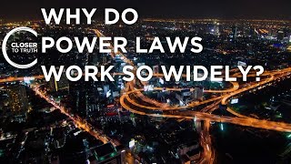 Why do Power Laws Work so Widely  Episode 2207  Closer To Truth [upl. by Eeclehc]