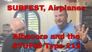 The RCSubGuy on Cancelled SUBFEST An Airplane An Epic Albacore and He Finally Licks that  212 [upl. by Llenart]