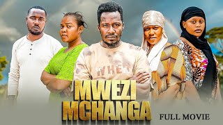 MWEZI MCHANGA  FULL MOVIE 1 [upl. by Tempest]