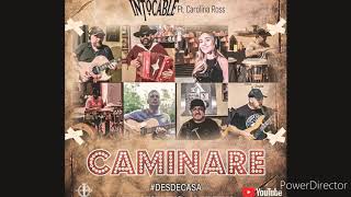 INTOCABLE FT CAROLINA ROSS  CAMINARE VERSION 2020 [upl. by Zolly125]