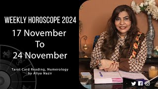 Weekly Horoscope 2024  17 November 24 November  Ye Hafta Kaisa rahe ga [upl. by Oicapot]