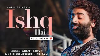 kalank ishq hai full songs Arijit singh songssad songsHITs OF 2024newsong trending [upl. by Allys]