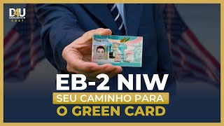 VISTO EB2 NIW ATUALIZADO 2024 – SUA CHANCE DE MORAR NOS EUA [upl. by Chappie697]