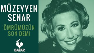 Müzeyyen Senar  Ömrümüzün Son Demi [upl. by Edwin63]