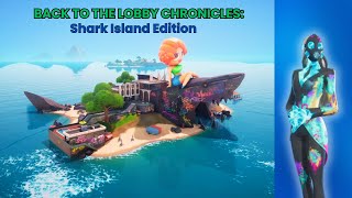 Fortnite Remix Back To The Lobby Chronicles  Shark Island Edition [upl. by Draillih]