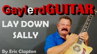 quotLay Down Sallyquot Eric Clapton cover lesson easy chords [upl. by Seditsira786]