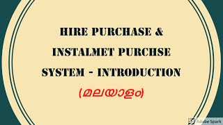 1 Hire purchase system and instalment system  concepts  For bcom malayalam [upl. by Dalpe]