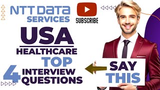 US healthcare process interview questions and answers with NTT data services [upl. by Eednar]