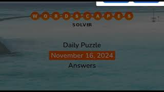 WordScapes November 16 2024 Answers [upl. by Ekram]