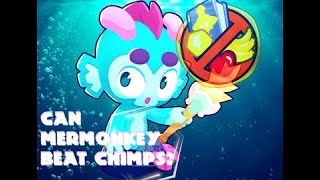 BTD6  Can Mermonkey defeat chimps [upl. by Ahsito]