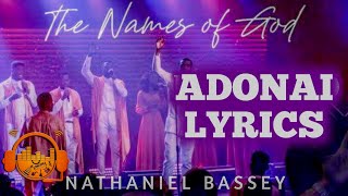 Adonai  Nathaniel Bassey Lyrics [upl. by Raimondo]