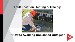 Cable Webinar 3 Cable Fault Location Testing amp Tracing [upl. by Delmar]