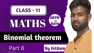 NCERT class 11th  Maths  Binomial theorem  class 11  part 8  by Hit8OM [upl. by Acinimod]