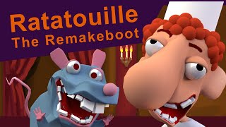 Ratatouille The Remakeboot [upl. by Yorgen]