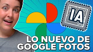 La IA llega a GOOGLE FOTOS para todos y GRATIS [upl. by Mauve]