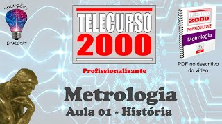 Telecurso 2000  Metrologia  01 História da Metrologia [upl. by Sesylu]