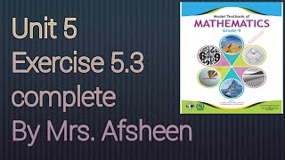 Maths grade 9 unit 5 Exercise 53 complete new book Fbiseafsheeneducation [upl. by Kama]