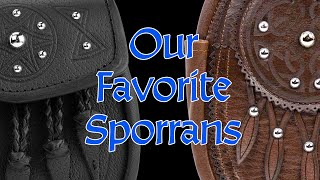 What Are Your Favorite Sporrans [upl. by Mundt]