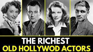 15 Richest Actors in OLD Hollywood History [upl. by Falcone51]